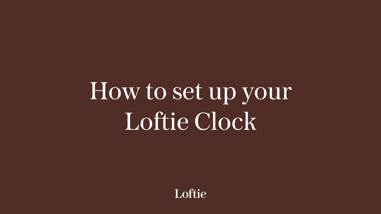 Setting up your Loftie Clock